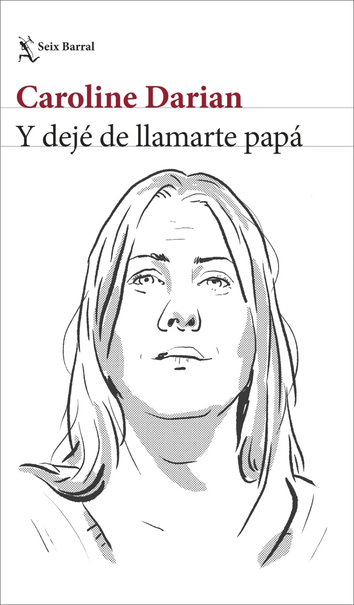 Y Dejé de Llamarte Papá