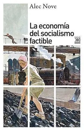 La Economía del Socialismo Factible