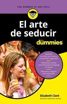 El Arte de Seducir para Dummies