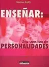 Enseñar: una Cuestión de Personalidades