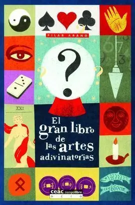 El Gran Libro de las Artes Adivinatorias