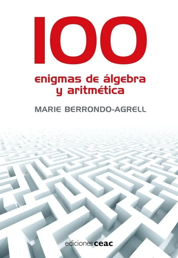 100 Enigmas de Álgebra y Aritmética