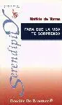 Para que la Vida te Sorprenda