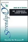 Me Comunico... Luego Existo