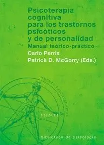 Psicoterapia Cognitiva de los Trastornos Sicóticos y de la Personalid