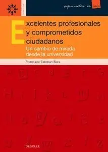 Excelentes Profesionales y Comprometidos Ciudadanos