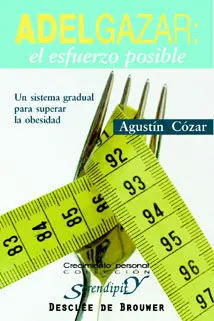 Adelgazar. El Esfuerzo Posible