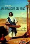 Orar con las Parábolas del Reino. Para Hacer Divinos los Caminos Sencillos de la