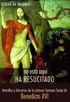 No está Quí, Ha Resucitado