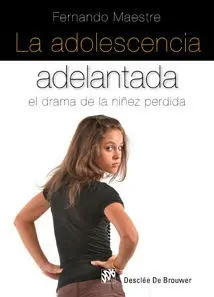 La Adolescencia Adelantada