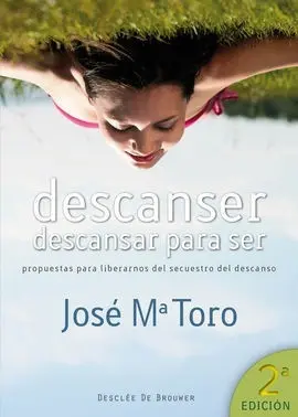 Descanser, Descansar para Ser