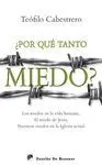 ¿Por qué Tanto Miedo?