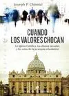Cuando los Valores Chocan