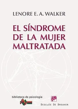 El Síndrome de la Mujer Maltratada