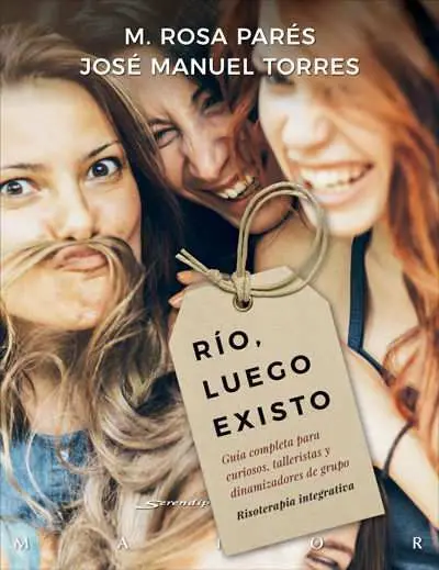 Río, Luego Existo. Guía Completa para Curiosos, Talleristas y Dinamizadores de G