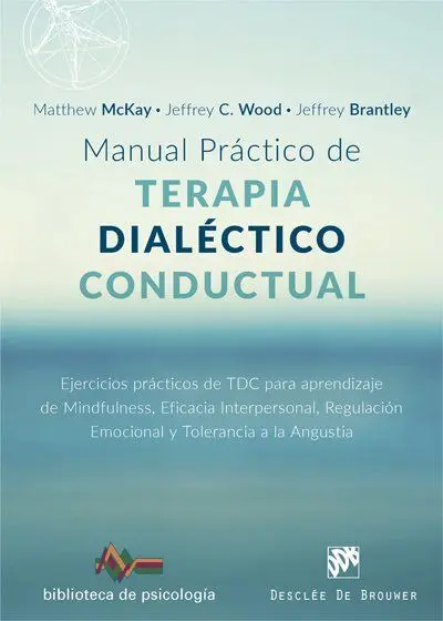 Manual Práctico de Terapia Dialéctico Conductual. Ejercicios Prácticos de Tdc Pa