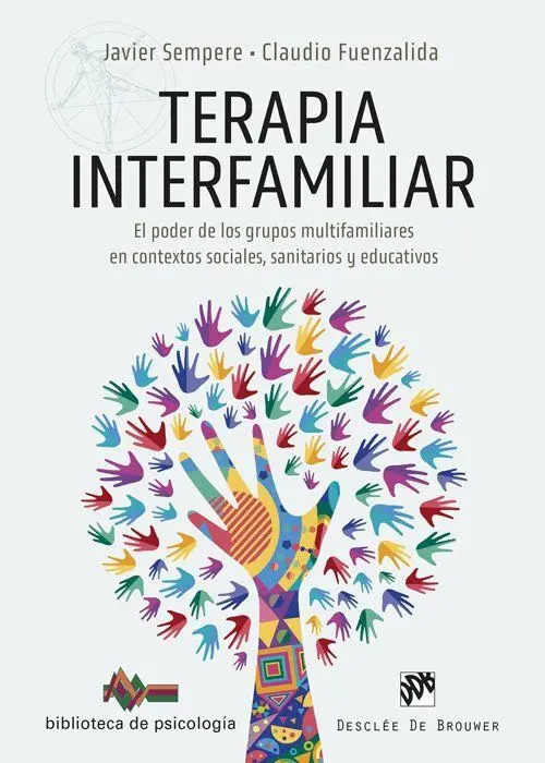 Terapia Interfamiliar. El Poder de los Grupos Multifamiliares en Contextos Socia