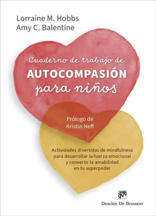 Cuaderno de Trabajo de Autocompasión para Niños. Actividades Divertidas de Mindf