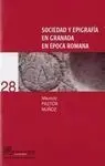 Sociedad y Epigrafía en Granada en Época Romana