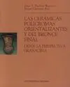 Las Cerámicas Policromas Orientalizantes y del Bronce Final Desde la Perspectiva Granadina