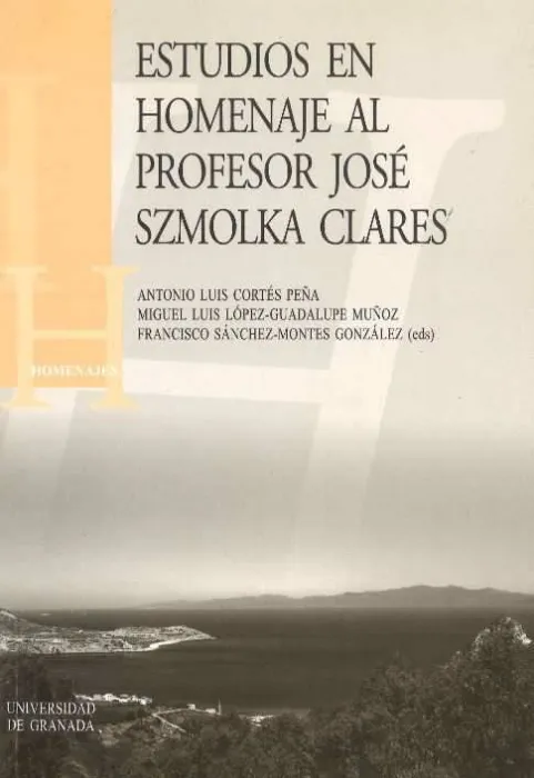 Estudios en Homenaje Al Profesor José Szmolka Clares