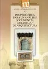 Propedeutica Analisis Documental del Dibujo de Arquitectura
