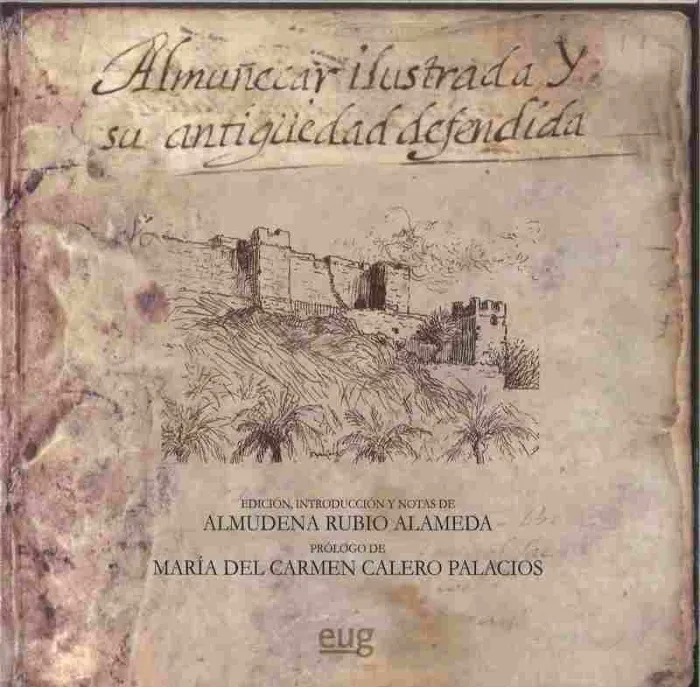 Almuñécar Ilustrada y Su Antigüedad Defendida