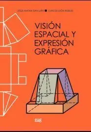 Visión Espacial y Expresión Gráfica