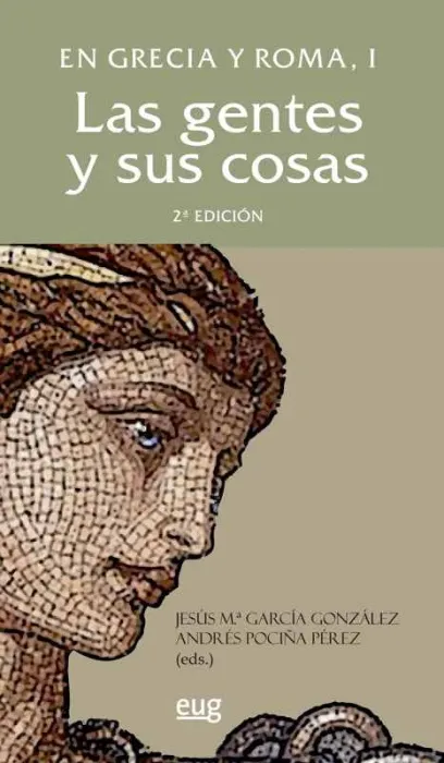 En Grecia y Roma, I: las Gentes y Sus Cosas