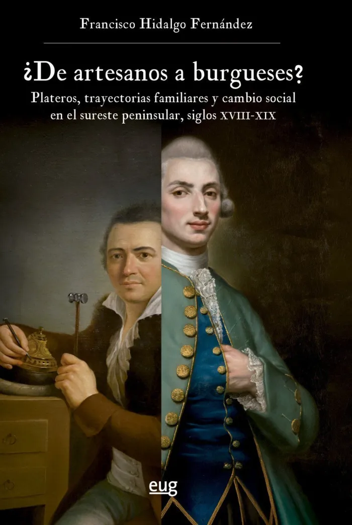 ¿De Artesanos a Burgueses? Plateros, Trayectorias Familiares y Cambio Social en
