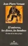 El Universo, los Dioses, los Hombres