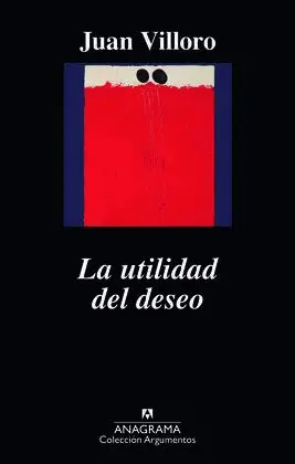 Utilidad del Deseo, la