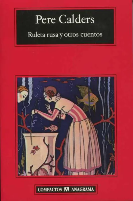 Ruleta Rusa y Otros Cuentos