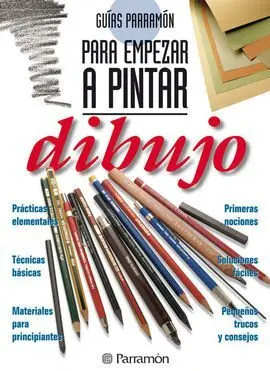 Guias Parramon para Empezar a Pintar Dibujo
