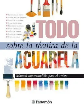 Todo Sobre la Técnica de la Acuarela