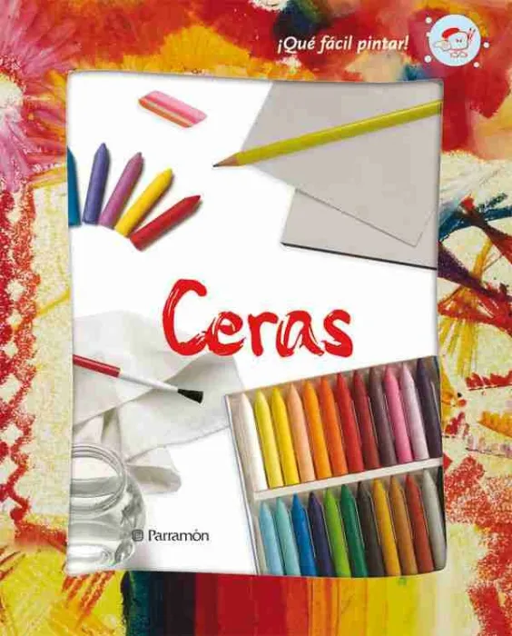 ¡Qué Fácil Pintar! Ceras