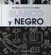 Blanco y Negro