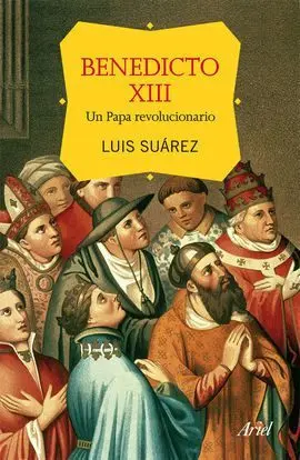 Benedicto Xiii, un Papa Revolucionario
