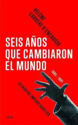 Seis Años que Cambiaron el Mundo