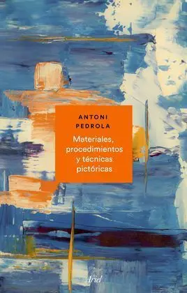 Materiales, Procedimientos y Técnicas Pictóricas