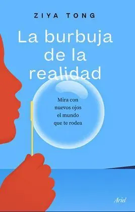 Las Burbujas de la Realidad