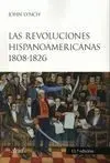 Las Revoluciones Hispanoamericanas (1808-1826)