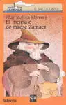 El Mensaje de Maese Zamaor