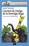 Cuentos de Intriga de la Hormiga Miga