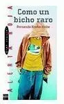 Como un Bicho Raro