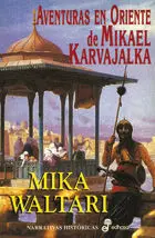 Aventuras en Oriente de Mikael Karvajalk