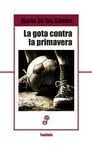 La Gota Contra la Primavera