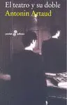 El Teatro y Su Doble