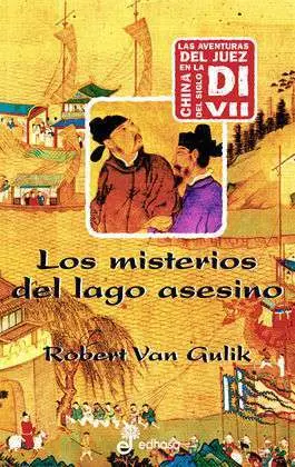 Los Misterios del Lago Asesino (Aventuras del Juez Di Iv)