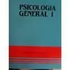 Psicología General. (Tomo 1)